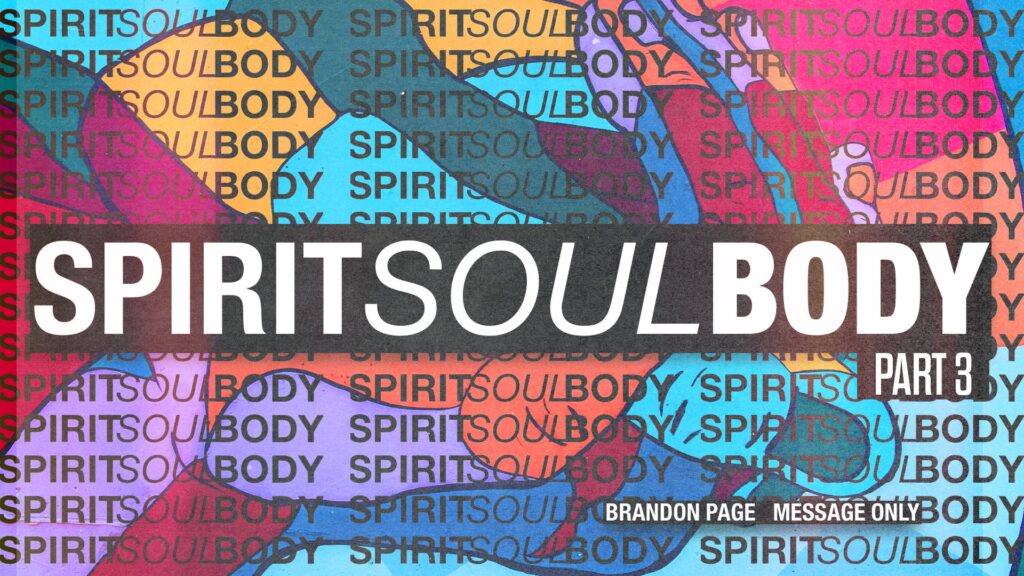 01.28.24 - Brandon Page - Spirit Soul Body pt3 - Message Only