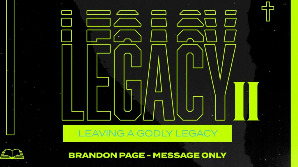 03.03.24 - Brandon Page - Legacy pt. II - Message Only