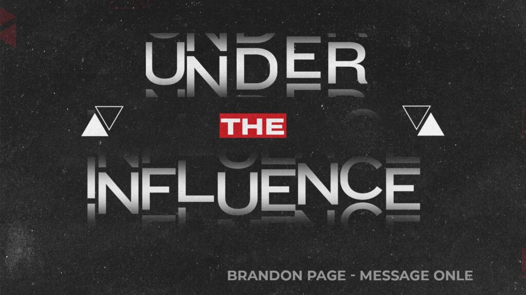 07.14.24 - Brandon Page - Under The Influence - Message Only