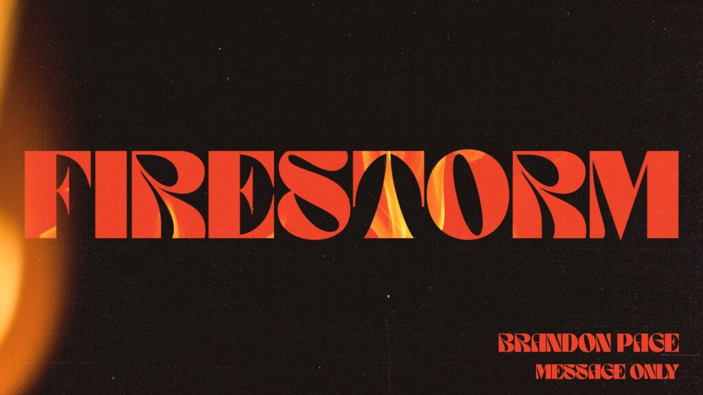 11.12.23 - Brandon Page - Firestorm - Message Only