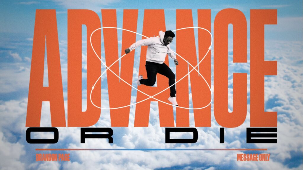 12.31.23 - Brandon Page - Advance or Die - Message Only