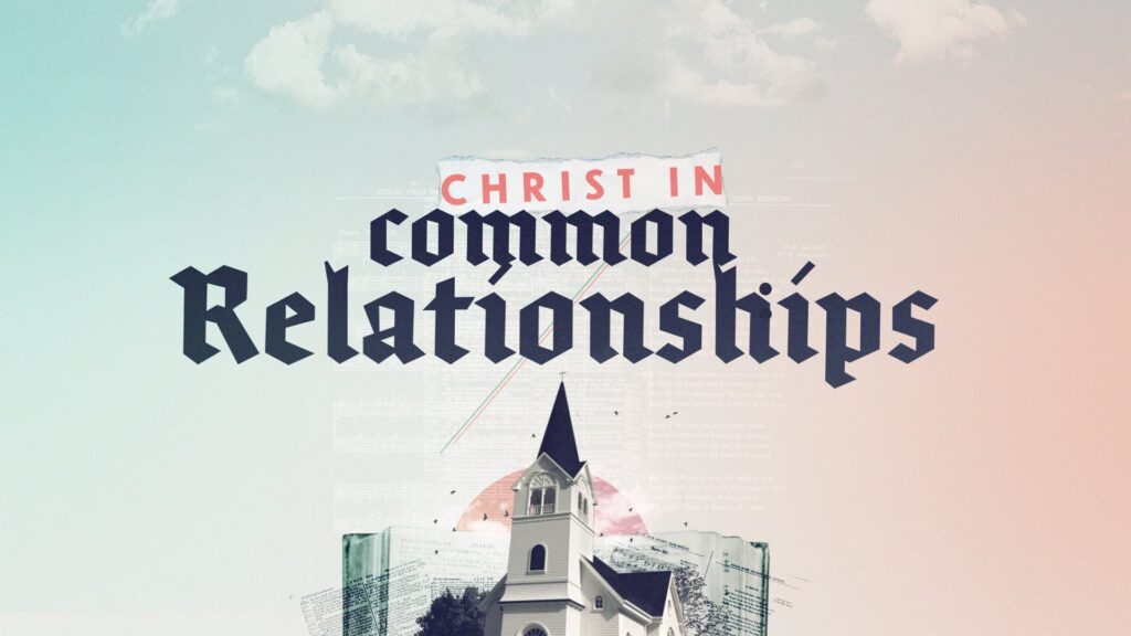 Brandon Page - Christ In Common Relatinships