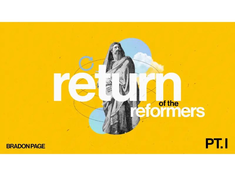 Brandon Page - Return of the Reformers PT. 1